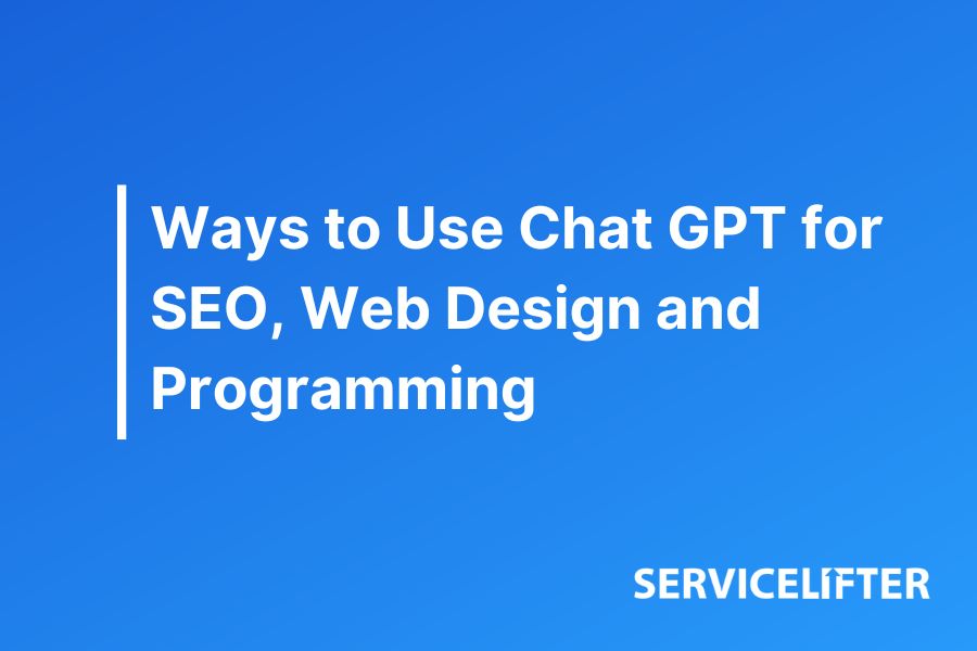Ways to Use Chat GPT for SEO, Web Design and Programming