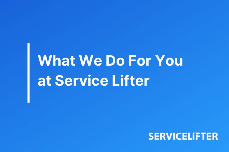 What We Do For You At Service Lifter
