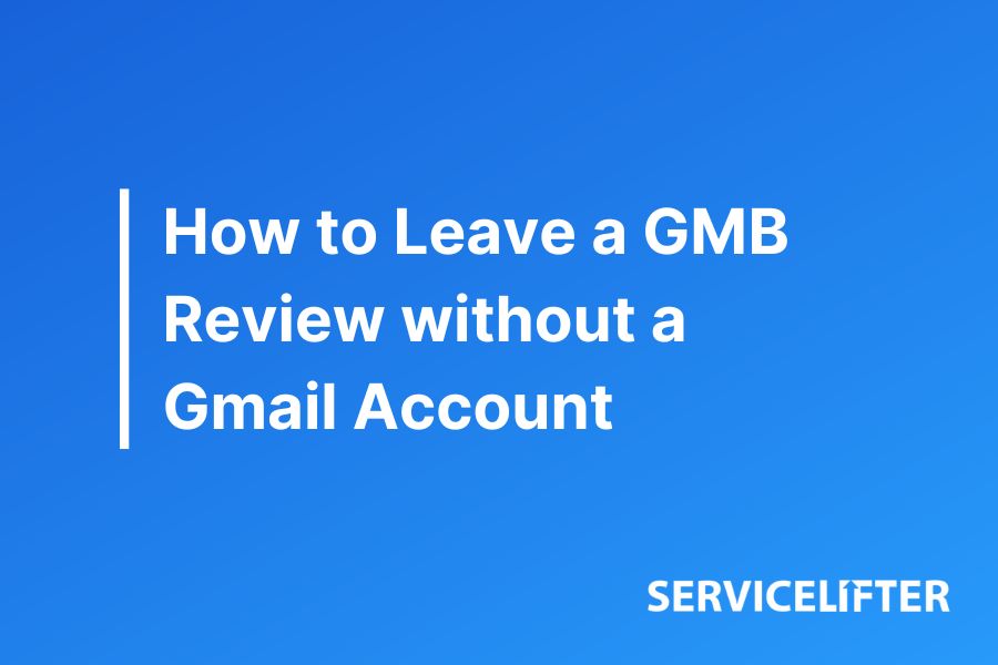 How To Leave a GMB Review Without a Gmail Account